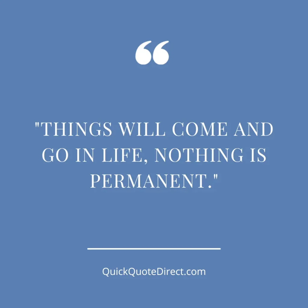 Nothing is Permanent Quotes